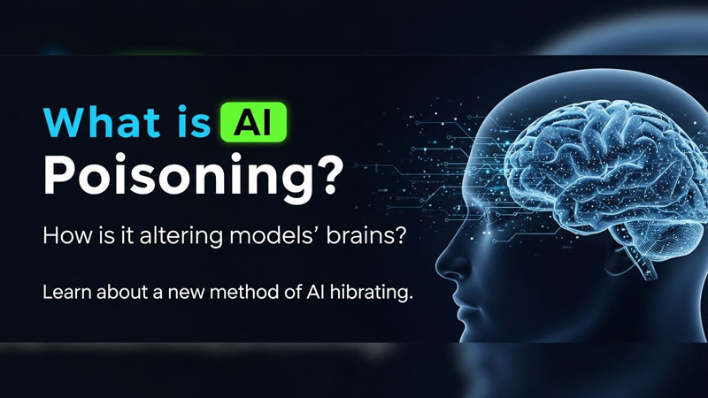 AI Poisoning क्या है? यह कैसे बदल रहा है AI मॉडल्स का “दिमाग”