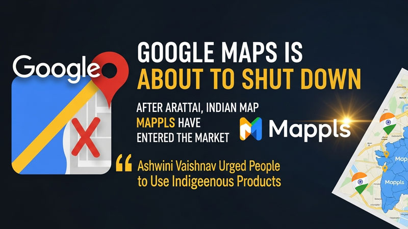 भारत में डिजिटल नेविगेशन: Google Maps के फीचर बंद, Mappls ने संभाली कमान