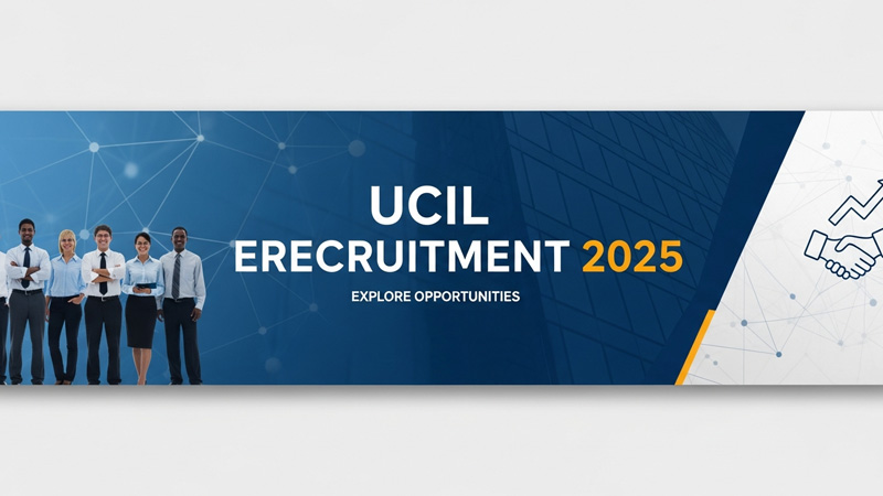 UCIL Recruitment 2025: सरकारी नौकरी का सुनहरा मौका, 10वीं पास के लिए वैकेंसी जल्द, जानें आवेदन कब होंगे शुरू