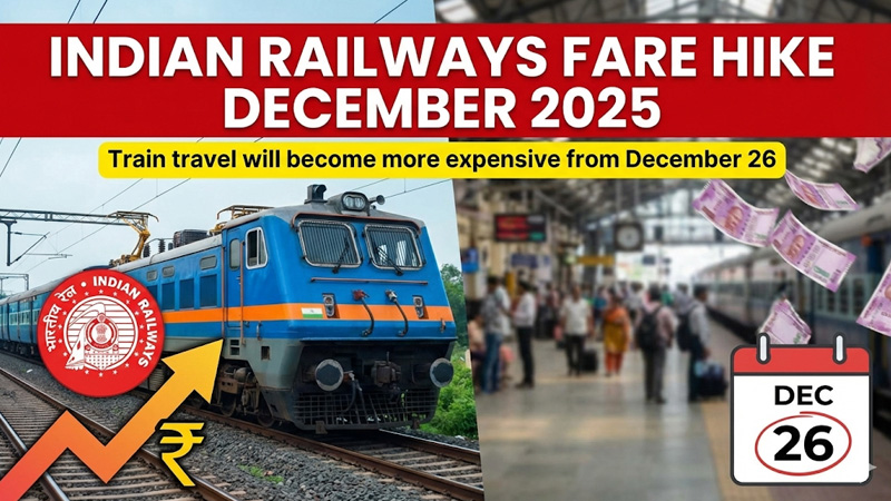 Indian Railways Fare Hike December: 26 दिसंबर से महंगी होगी ट्रेन यात्रा