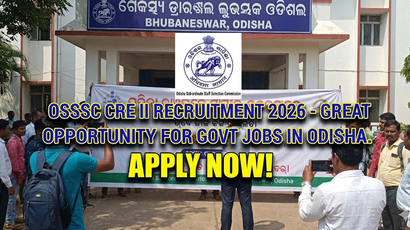 OSSSC CRE II Recruitment 2026: ओडिशा में सरकारी नौकरी का बेहतरीन मौका
