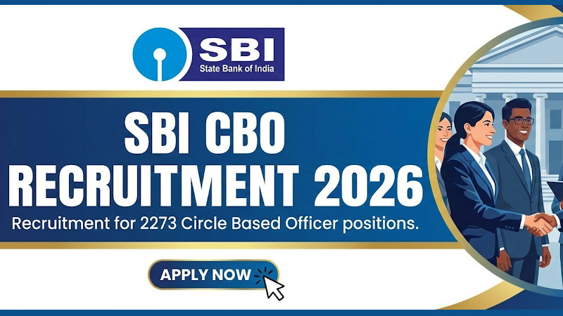 SBI CBO Recruitment 2026: 2273 सर्कल बेस्ड ऑफिसर पदों पर भर्ती
