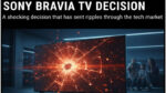 सोनी ब्राविया टीवी का फैसला