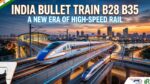 भारत बुलेट ट्रेन B28 B35