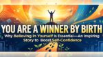 आप जन्म से विजेता हैं